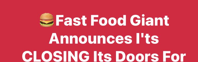 Fast Food Giant Announces Closlng