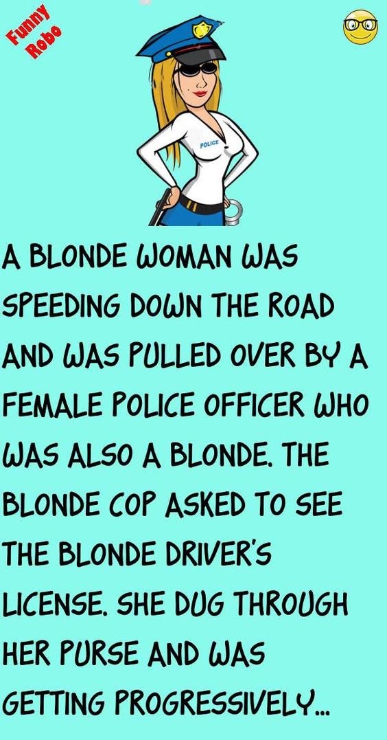 A Blonde Woman Was Speeding