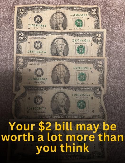 Your $2 bill may be worth a lot more tha