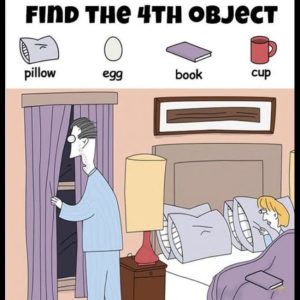 Look for the book, egg, cup, and pillow