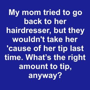 What amount counts as a generous tip at hair salons?