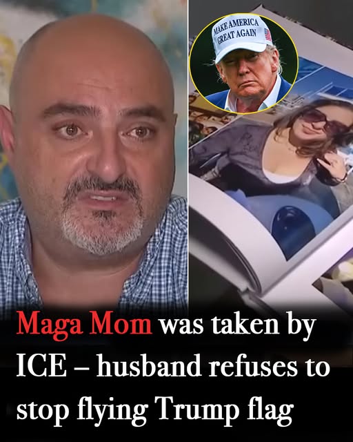 MAGA mom taken by ICE – husband refuses to stop flying Trump flag