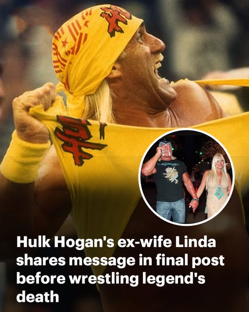 HULK HOGAN’S EX-WIFE LINDA SHARES TOUCHING MESSAGE
