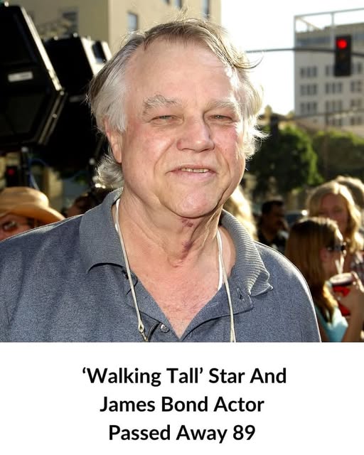 Actor Known for ‘Walking Tall’ and James Bond Role