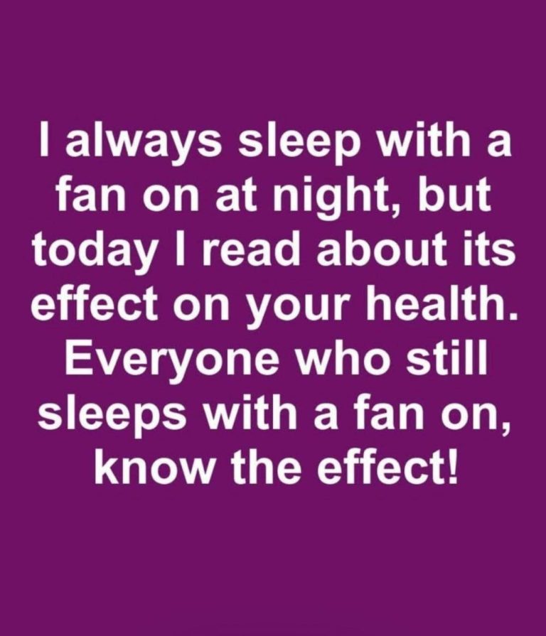 I Always Sleep With A Fan On At Night, But