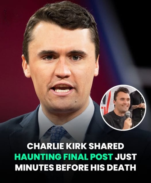 Charlie Kirk Shared Haunting Final Post Jus