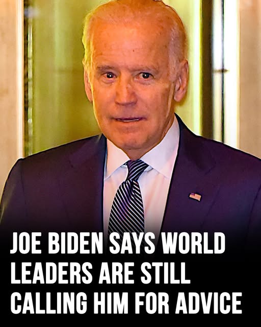 Joe Biden says world leaders still calling