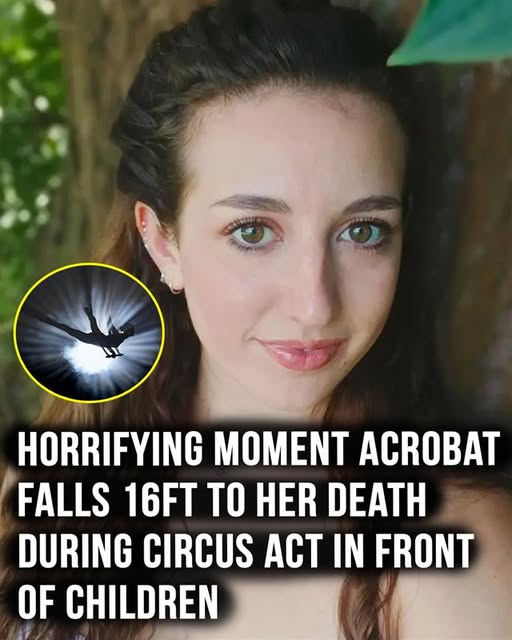 Acrobat falls 16ft to her death during circus