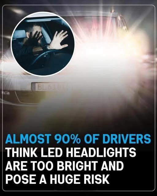 Blinded by the Light? 90% of Drivers Say LED