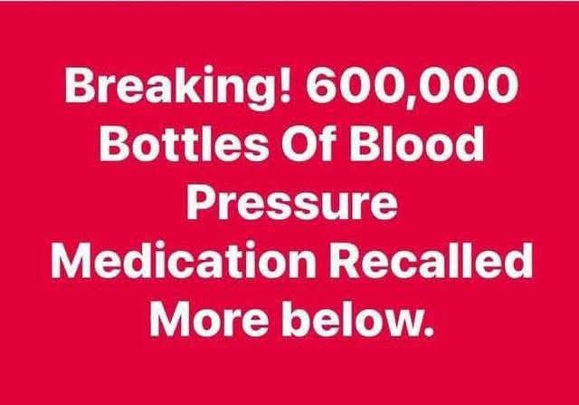 Over Half a Million Bottles of Blood Pressure
