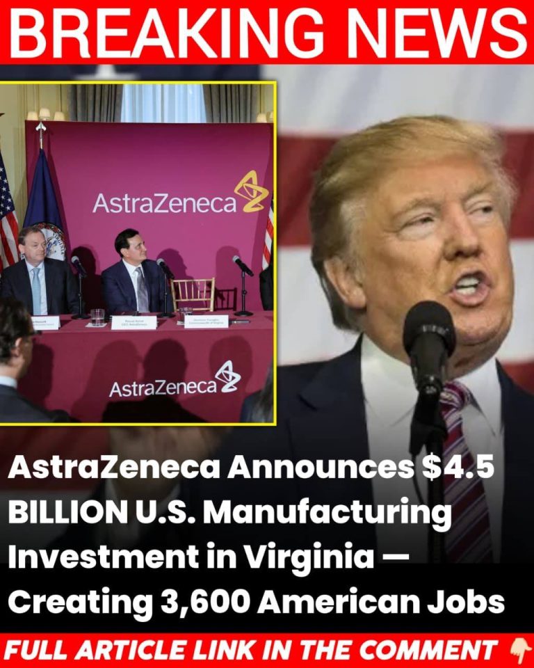 📢AstraZeneca Invests $4.5 Billion in Virginia