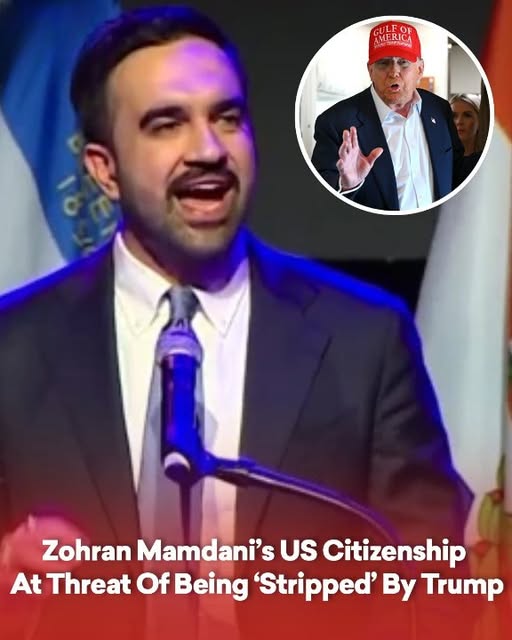 Zohran Mamdani’s US citizenship at threat of being