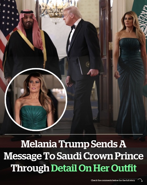 Melania Trump sends a message to Saudi