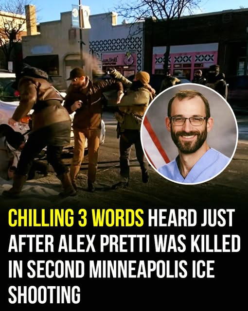 Chilling 3 words captured after Alex Pretti was killed