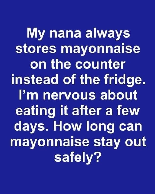 Refrigerate or Leave Out? The Truth About Mayonnaise