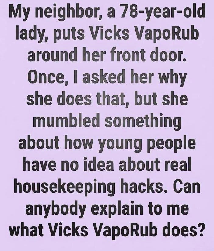 Homeowners Swear Vicks VapoRub Helps Repe